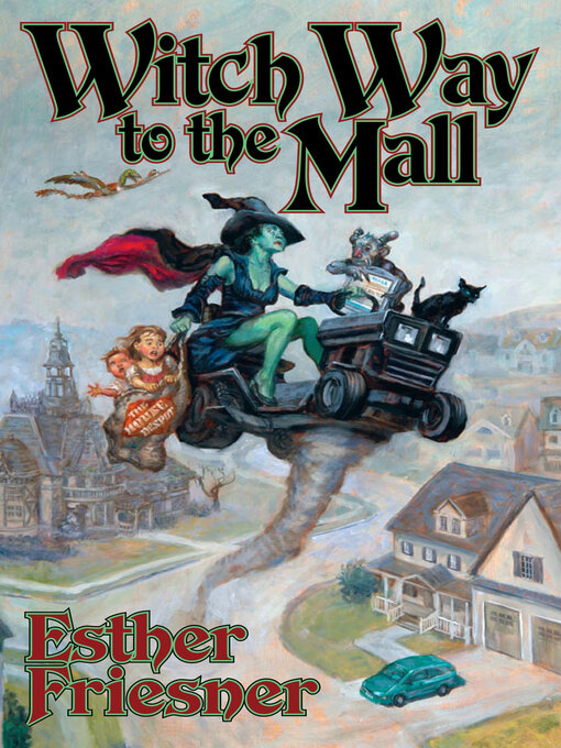Title details for Witch Way to the Mall by Esther Friesner - Available